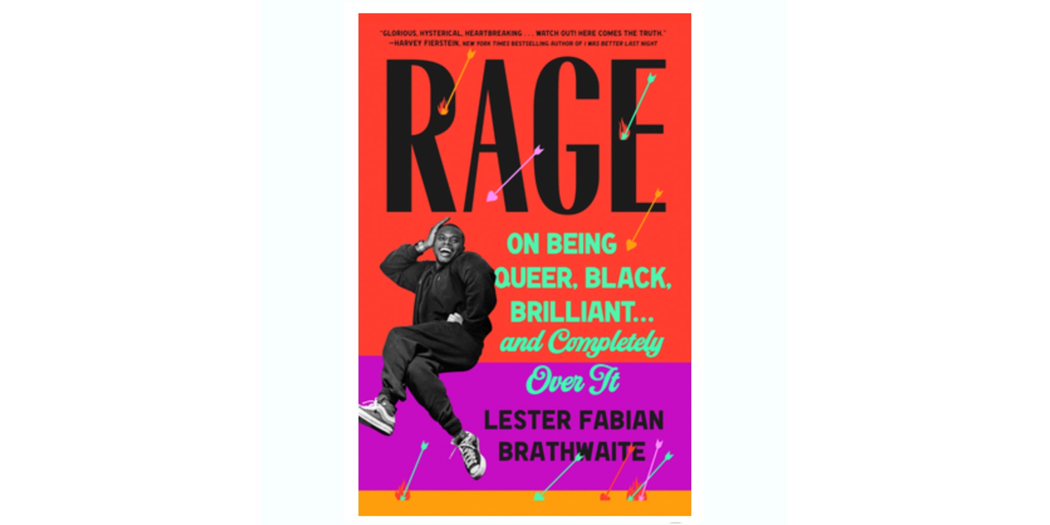 Rage: On Being Queer, Black, Brilliant . . . and Completely Over It