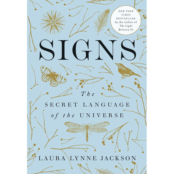 Signs: The Secret Language of the Universe